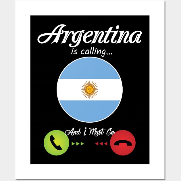 Argentina Is Calling Wall Art by TShirtWaffle1